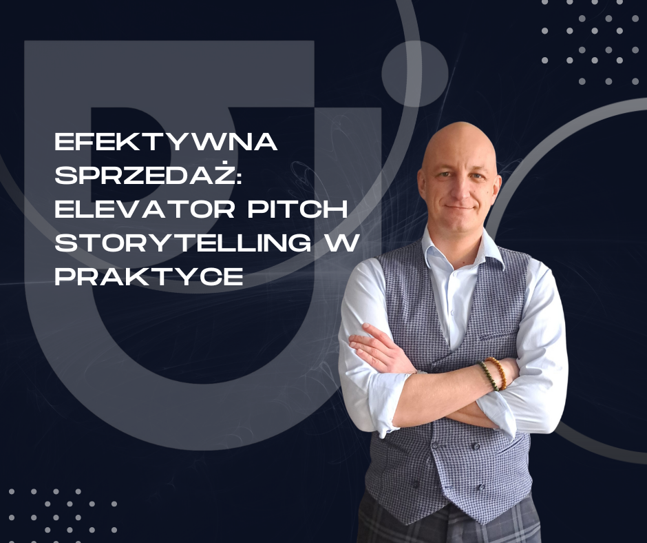Kurs Efektywna sprzedaż: Elevator Pitch i Storytelling w praktyce